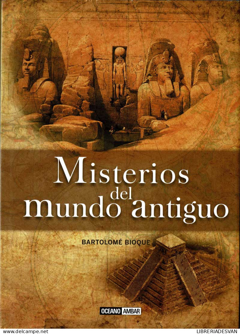 Misterios Del Mundo Antiguo - Bartolomé Bioque - Geschiedenis & Kunst