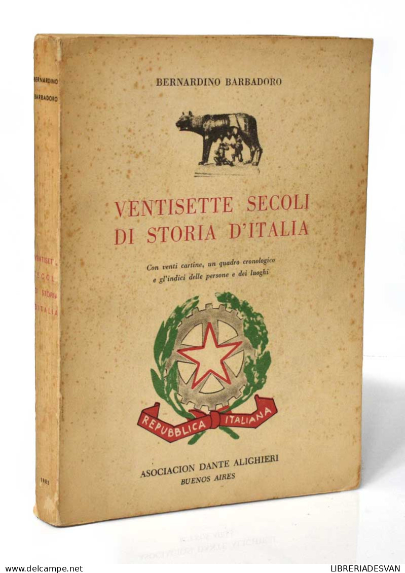 Ventisette Secoli Di Storia D'Italia - Bernardino Barbadoro - Histoire Et Art