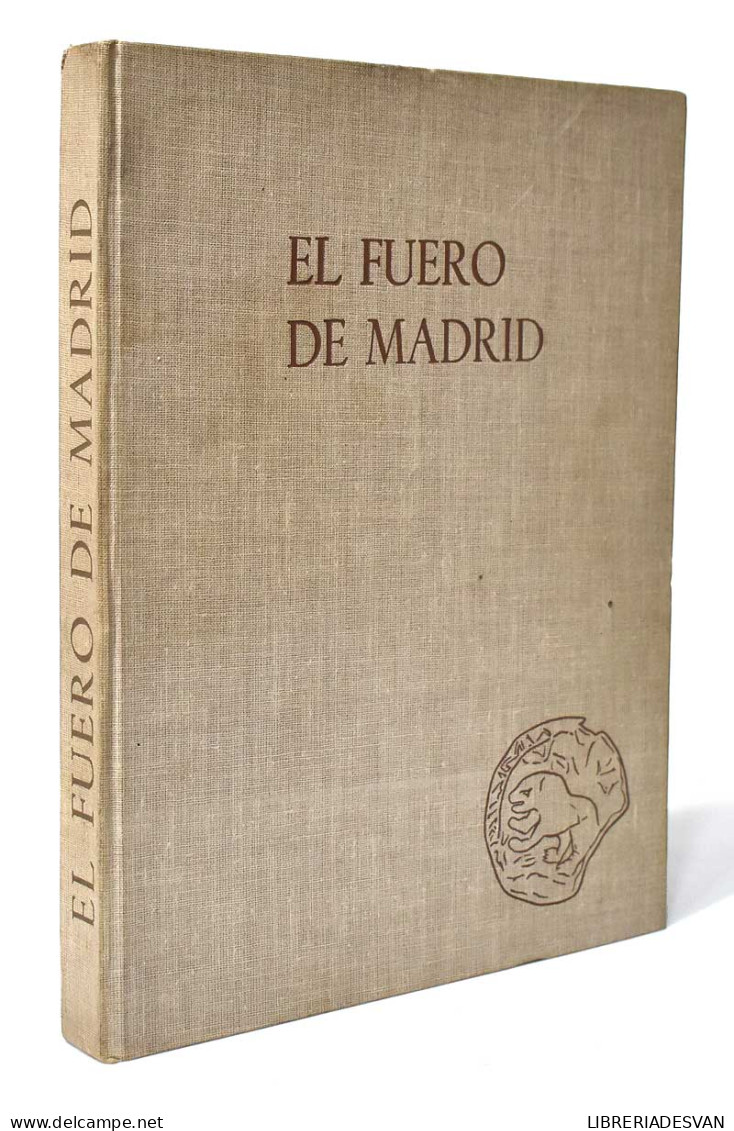 El Fuero De Madrid Y Sus Derechos Locales Castellanos - Galo Sanchez - Historia Y Arte