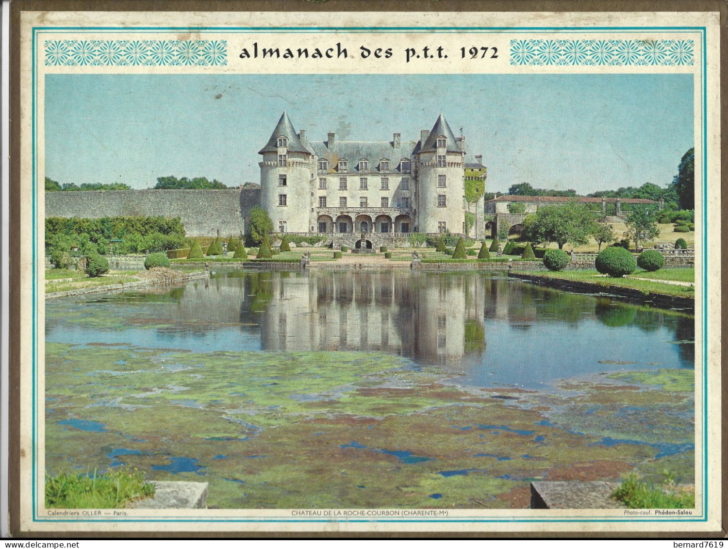 Almanach  Calendrier  P.T.T  -  La Poste -  1972 - Les Sables D'olonne -chateaude La Roche Courbon - Grossformat : 1971-80