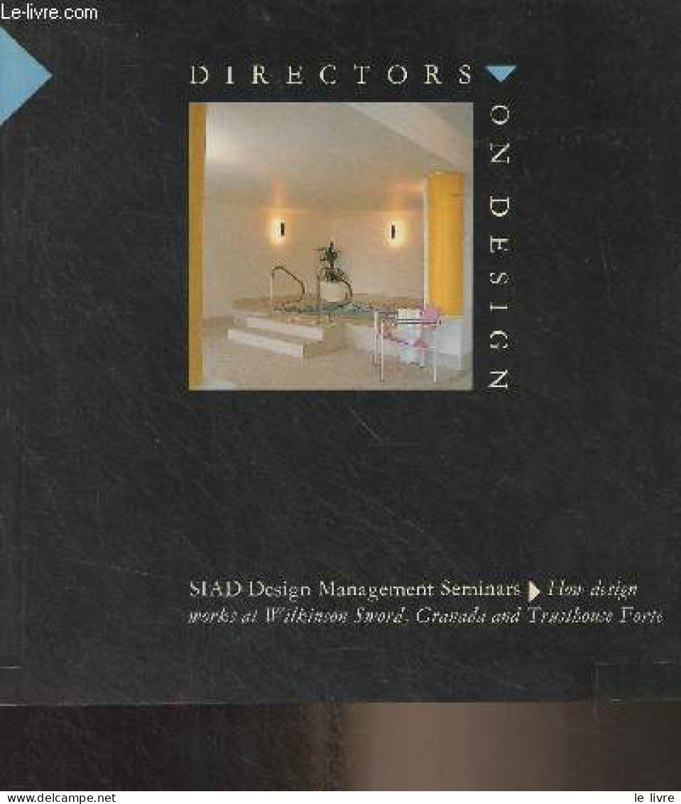 Directors On Design : A Report On The 1985 SIAD Design Management Seminar On How Design Works At Wilkinson Sword, Granad - Linguistique