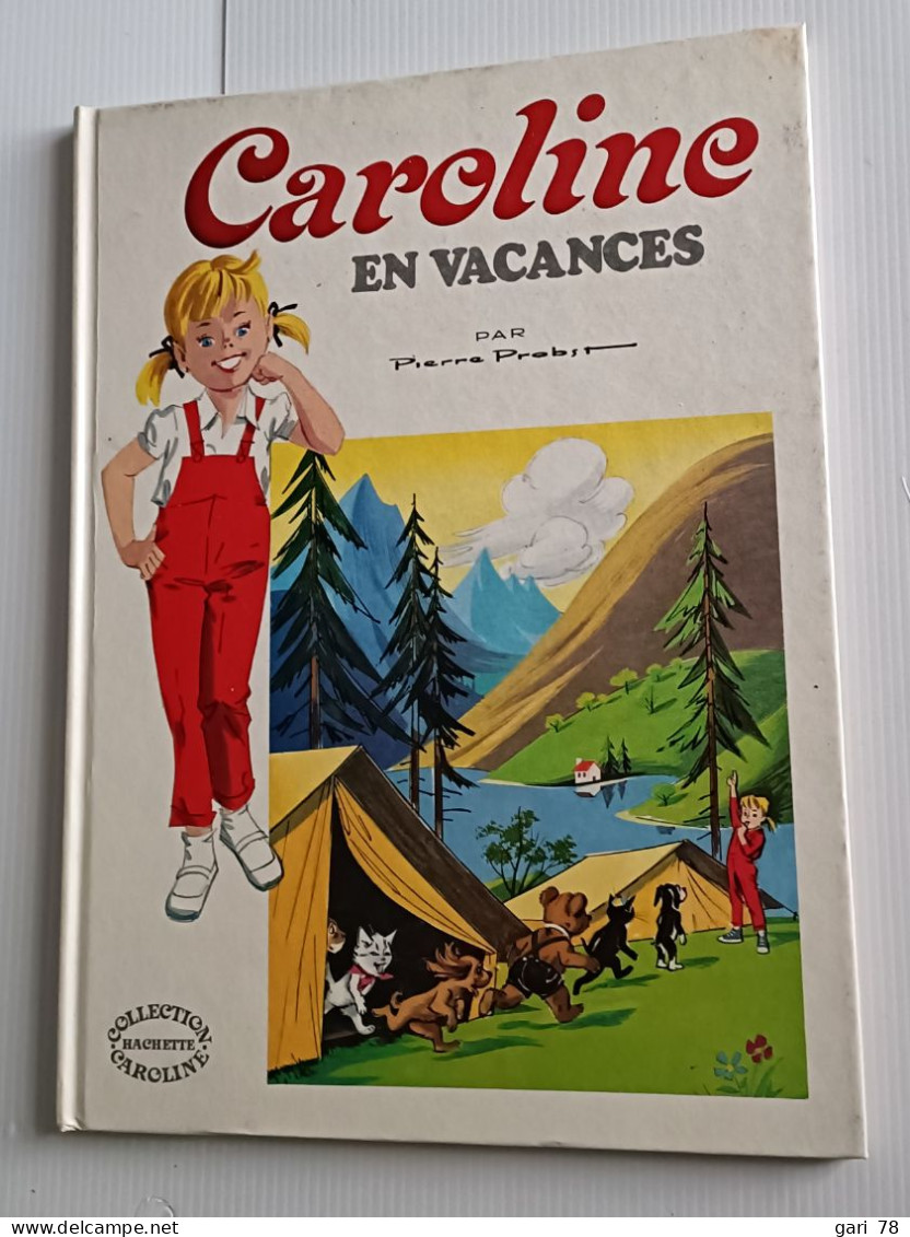 Pierre PROBST : Caroline En Vacances - Commection Hachette - 1973 - Hachette