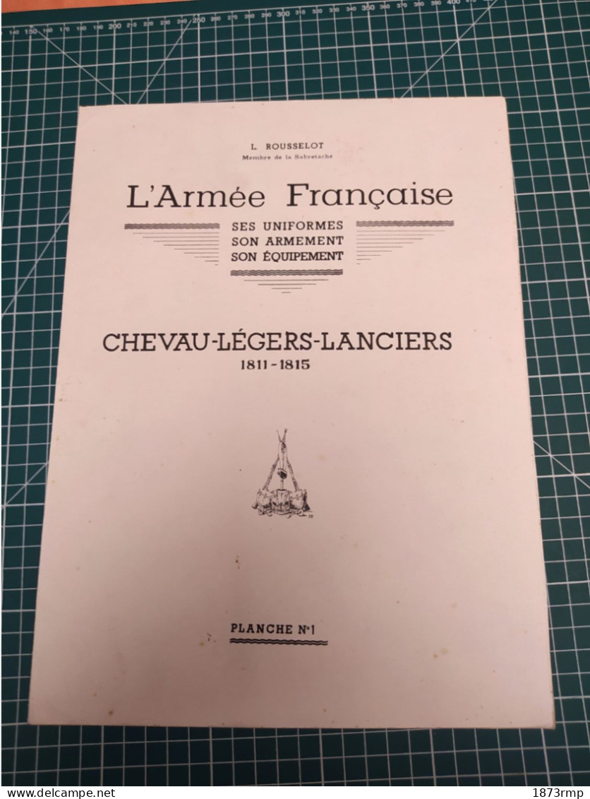 CHEVAU-LEGERS  LANCIERS 1811.1815, PLANCHE N°1 LUCIEN ROUSSELOT 1965, PREMIER EMPIRE - Otros & Sin Clasificación