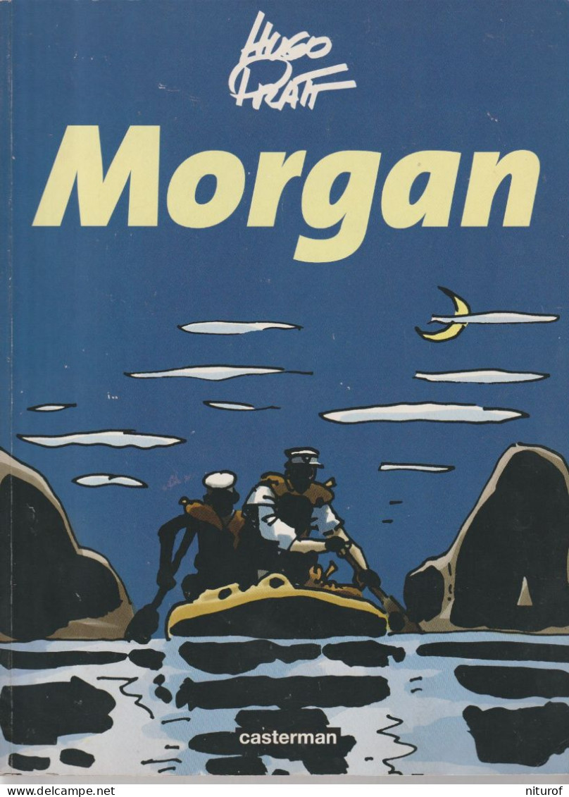 HUGO PRATT : MORGAN - Casterman 1999 - EO  Broché Noir Et Blanc - TBE - - Pratt