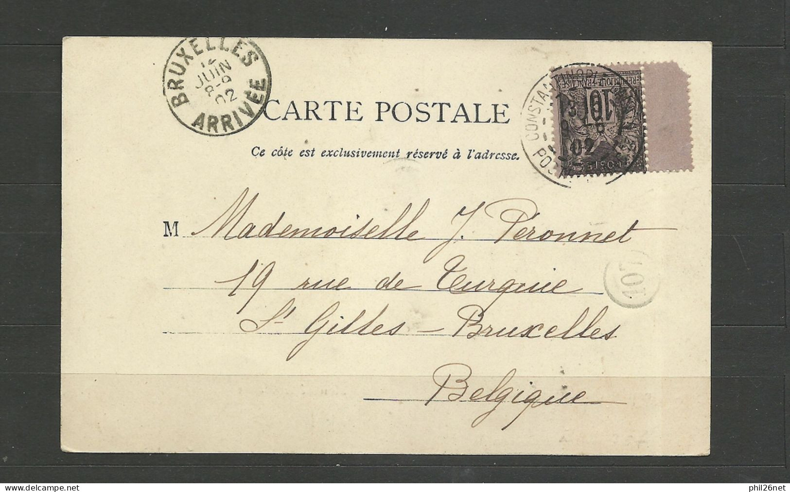 Levant Carte Postale Constantinople 9/6/1902  Le France N°103 à Bruxelles 12/6/1902 Cachet Facteur 107 TB TB So!dé - Lettres & Documents