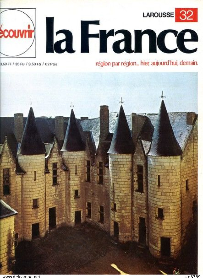 Les Pays De Loire   Anjou Découvrir La France N° 32 - Geographie