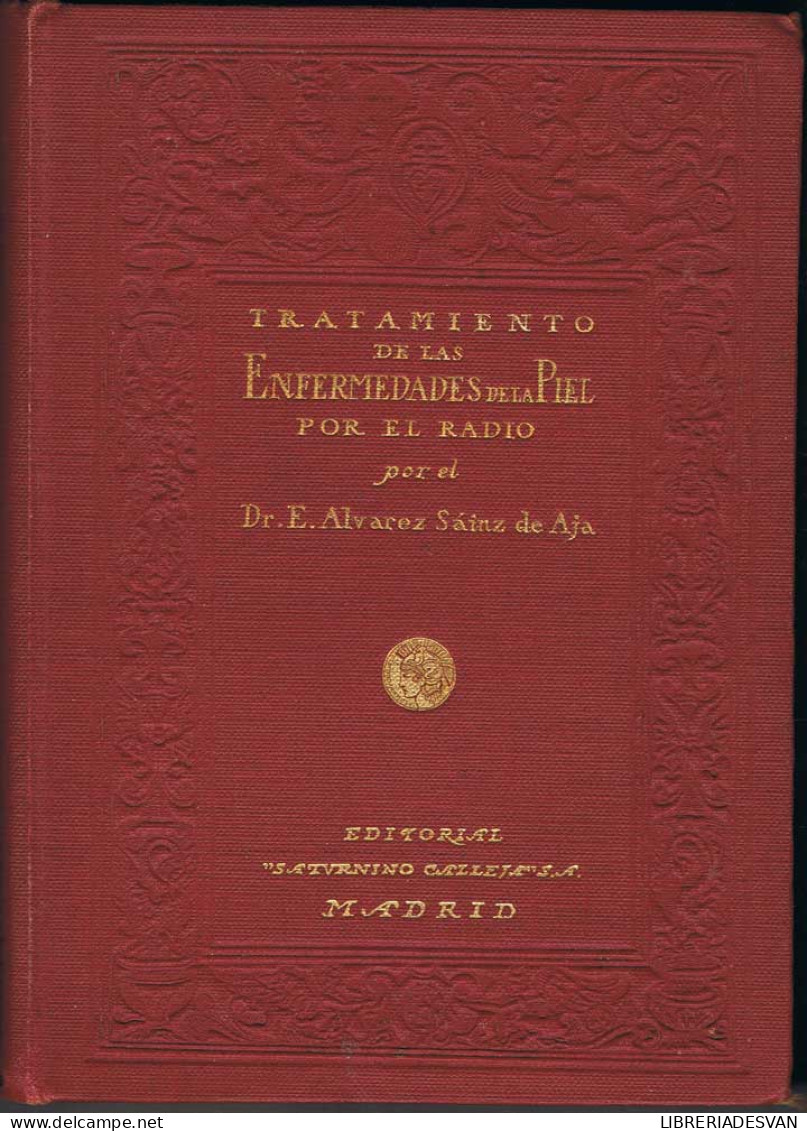 Tratamiento De Las Enfermedades De La Piel Por El Radio - E. Alvarez Sáinz De Aja - Health & Beauty