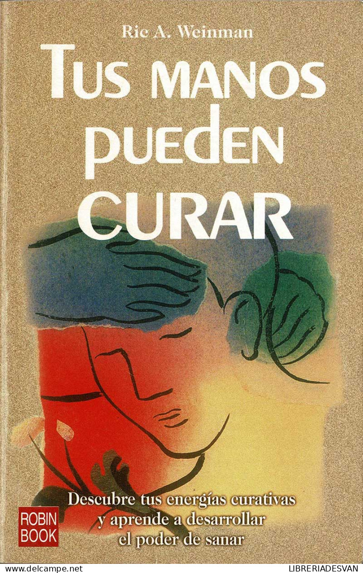 Tus Manos Pueden Curar - Ric A, Weinman - Santé Et Beauté