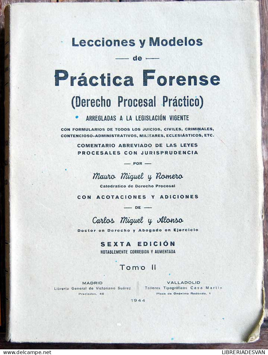 Lecciones Y Modelos De Práctica Forense (Derecho Procesal Práctico). 3 Tomos - Mauro Miguel Y Romero - Other & Unclassified