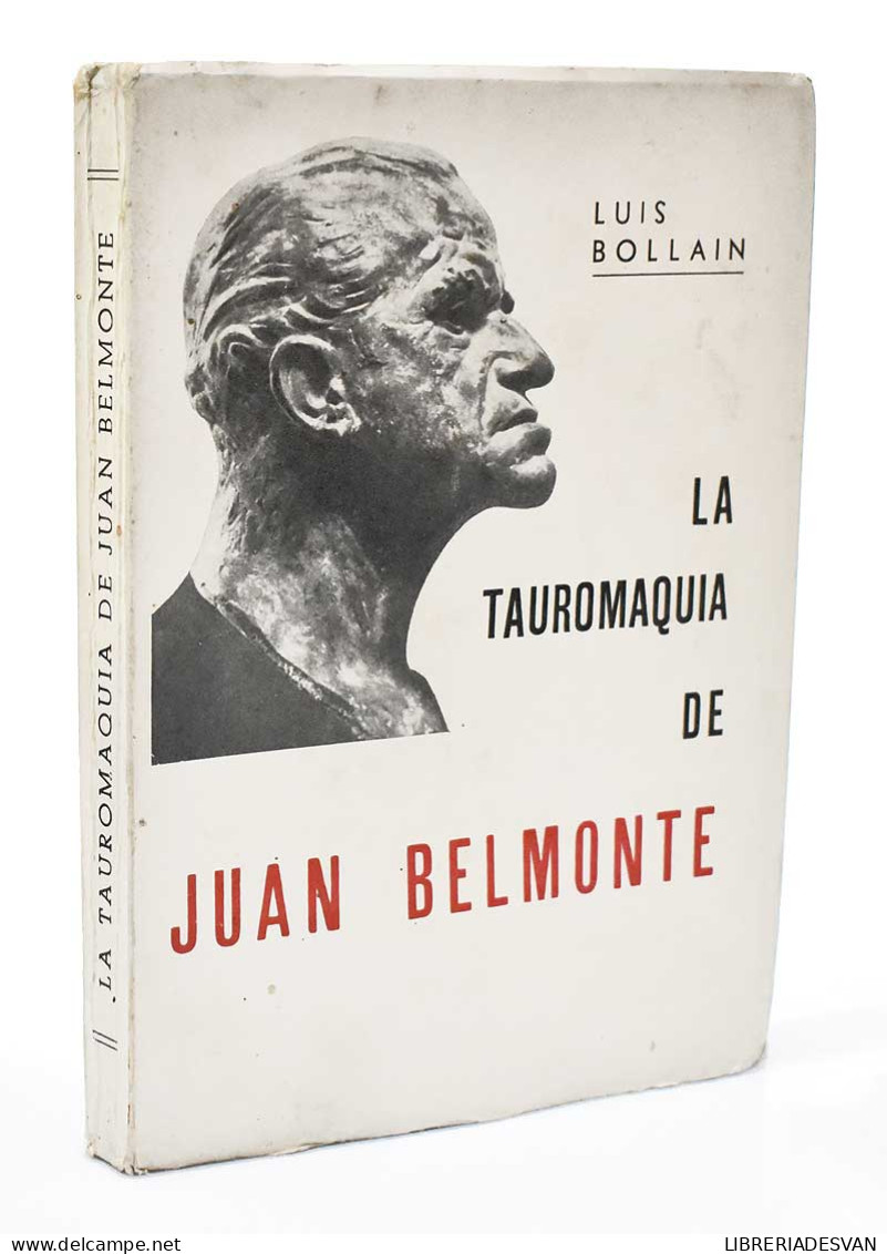 La Tauromaquia De Juan Belmonte - Luis Bollain - Andere & Zonder Classificatie