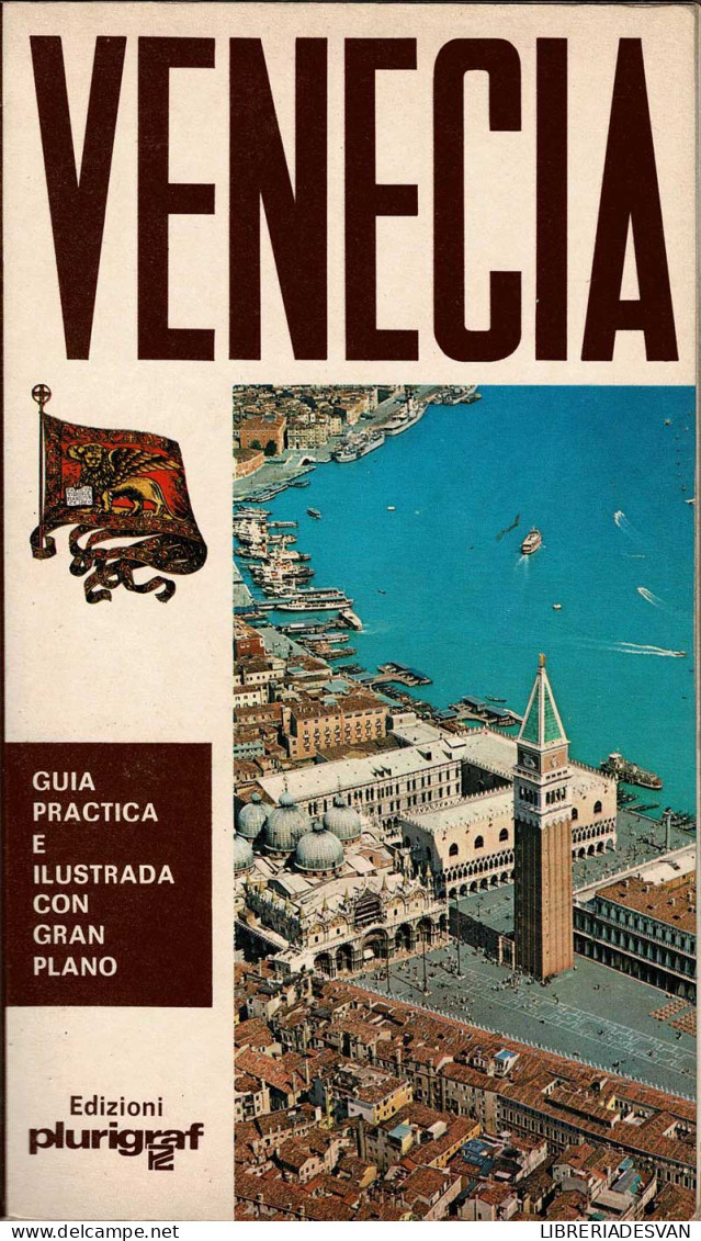 Venecia. Guía Práctica E Ilustrada Con Gran Plano - G. M. Ortolani - Praktisch