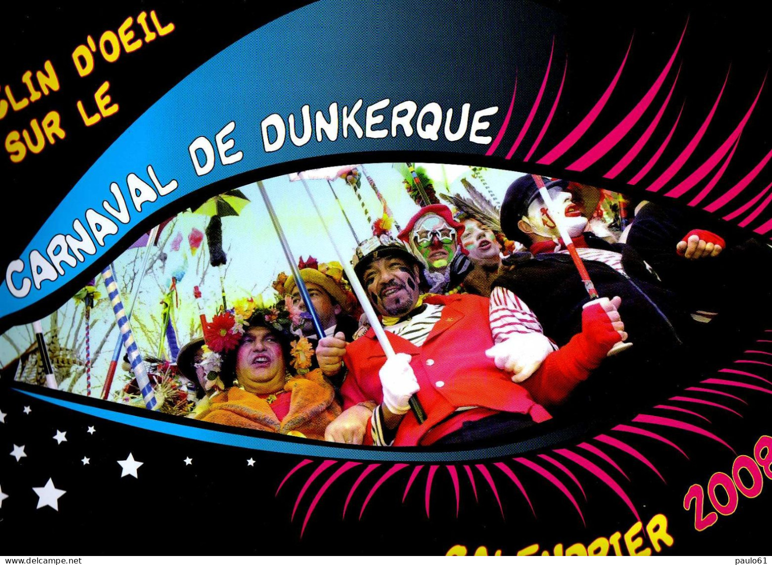 DUNKERQUE  Calendrier  Du Carnaval De La Region  DUNKERQUOISE Année2008 - Grossformat : 2001-...