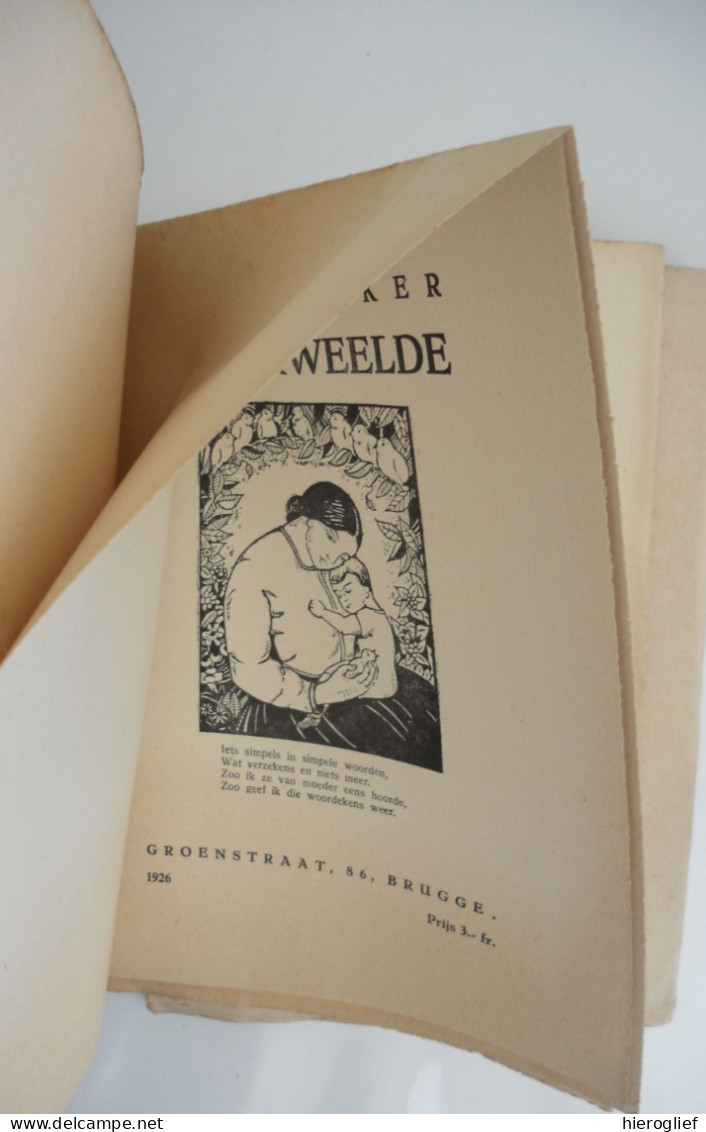 MOEDERWEELDE Door A. Van Acker 1926 Brugge Achiel Charbon Socialist SP Premier Gedichten Poëzie Moeder Moederschap - Poésie