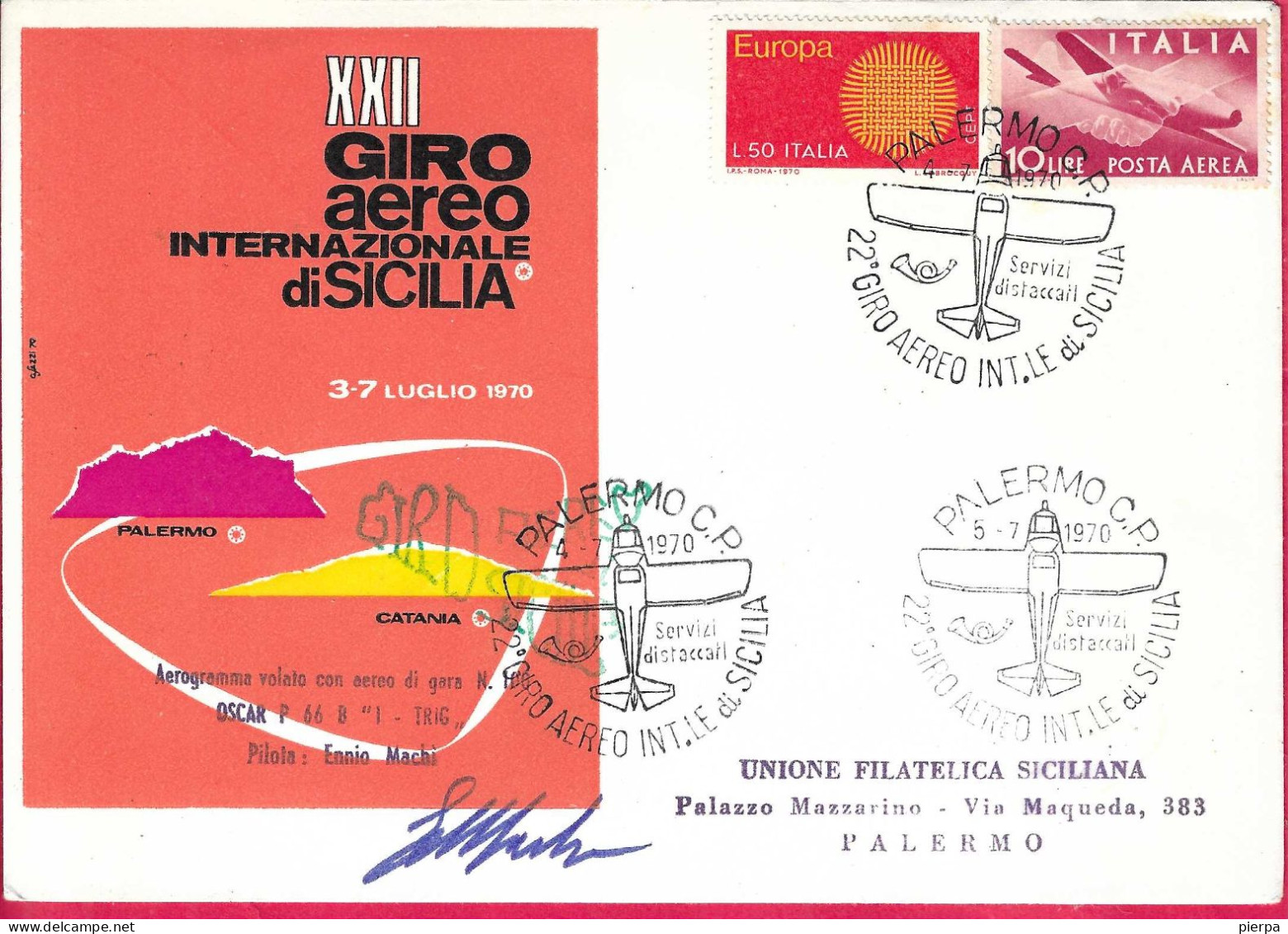 XXII GIRO AEREO DI SICILIA - PALERMO/CT/PALERMO *4.7.1970* - ANNULLO SPECIALE SU BUSTA GRANDE UFFICIALE- FIRMA PILOTA - Airmail