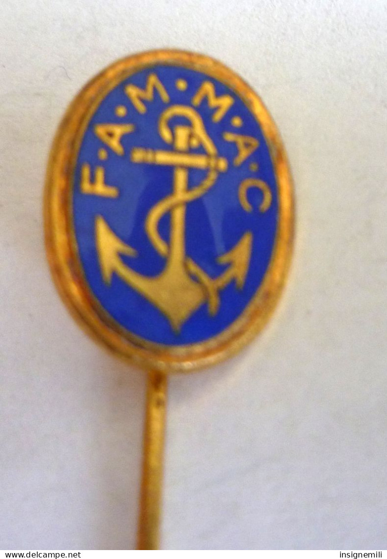 INSIGNE EPINGLETTE FAMAC Fédération Anciens Marins Et Marins Anciens Combattants - AB PARIS - Navy