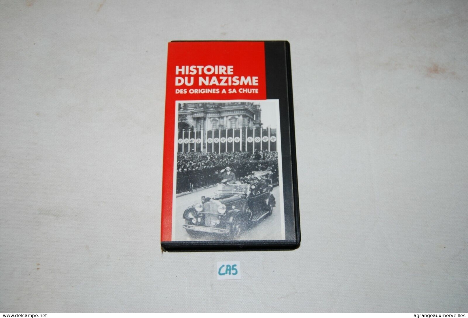 CA5 Cassette Vidéo - HISTOIRE DU NAZISME DES ORIGINES A SA CHUTE BIS - History