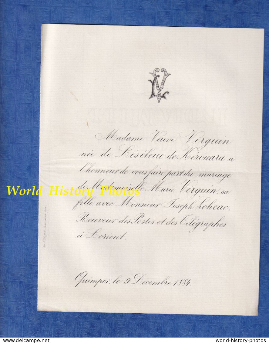 Faire Part De Mariage - 1884 - QUIMPER - Mademoiselle Marie VERGUIN Et Joseph LOHEAC Receveur Des Postes Et Télégraphes - Huwelijksaankondigingen