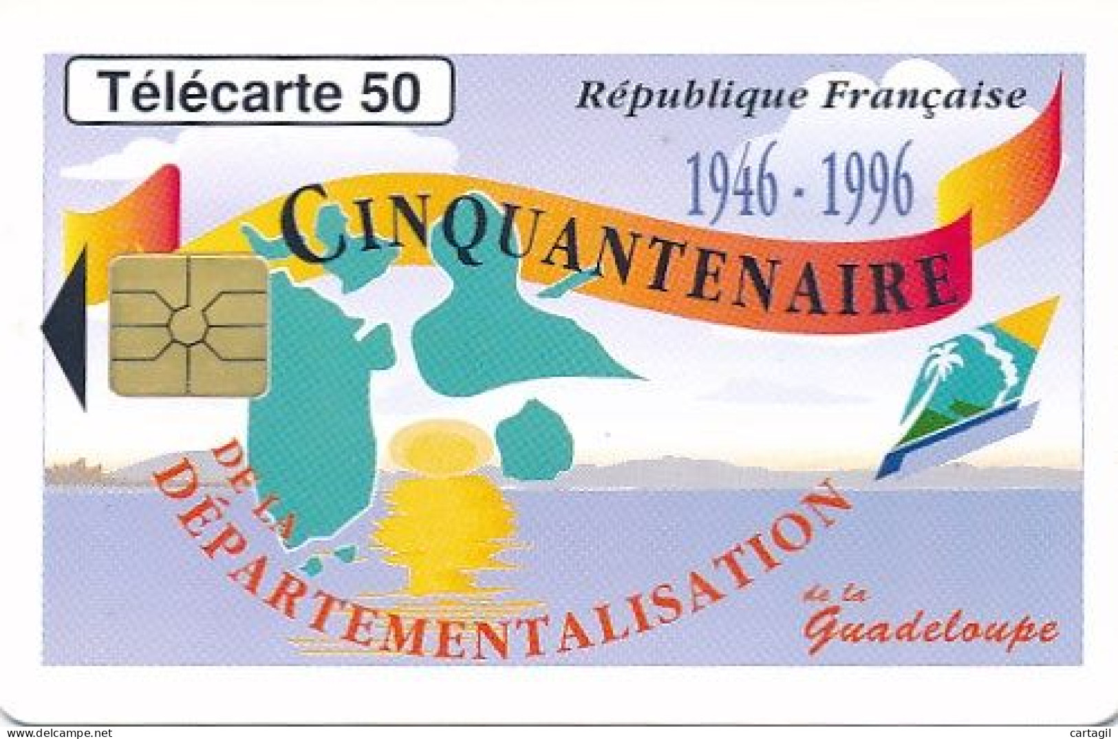 Télécarte France (02/96) Départementalisation Guadeloupe ( 50ans) (visuel, Puce,  état, Unités, Etc Voir Scan) + Port - Zonder Classificatie