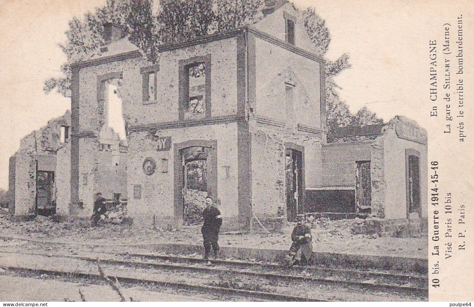 La Gare : Vue Intérieure De La Gare Après Le Bombardement (guerre 1914-1918) - Sillery