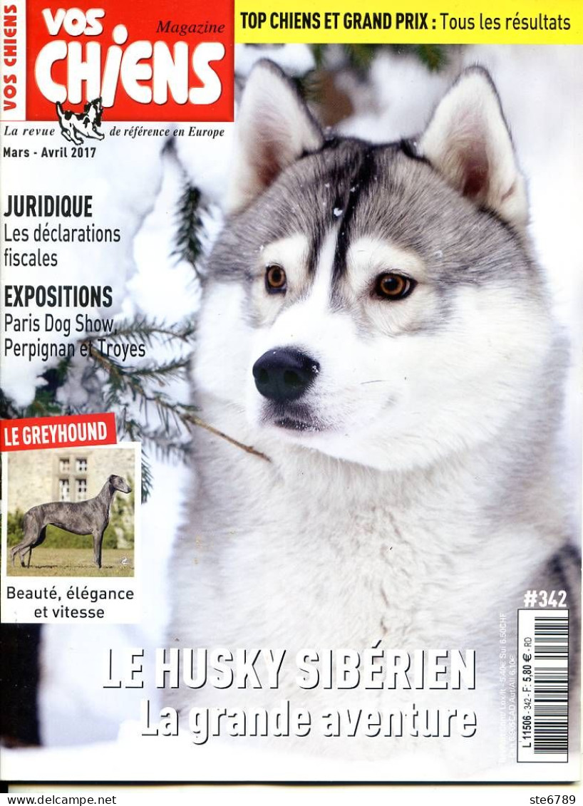 VOS CHIENS Magazine 342 Husky Sibérien , Greyhound , Grands Prix , Expositions Paris Perpignan Troyes - Animali