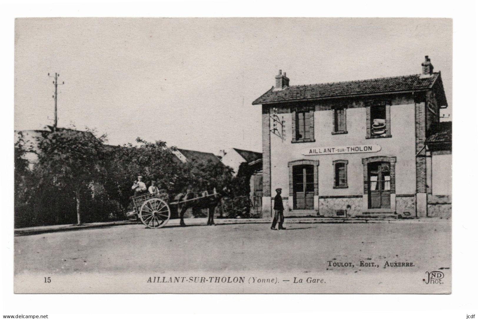 89 AILLANT SUR THOLON - La Gare - Série Toulot N° 15 - Carriole Attelée - Animée - Aillant Sur Tholon