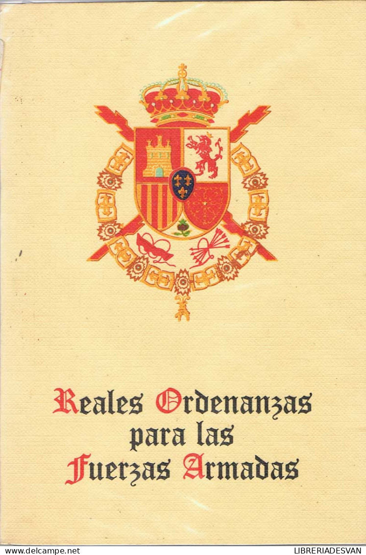 Reales Ordenanzas Para Las Fuerzas Armadas - History & Arts