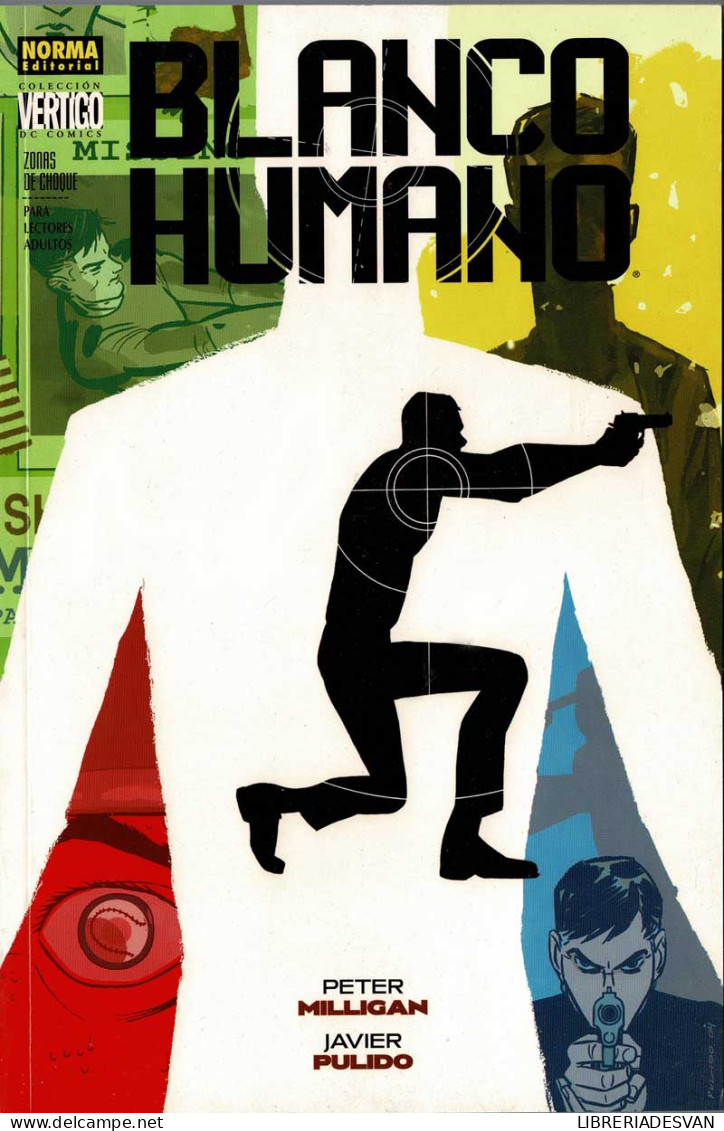 Blanco Humano. Zonas De Choque 2 - Peter Milligan Y Javier Pulido - Altri & Non Classificati