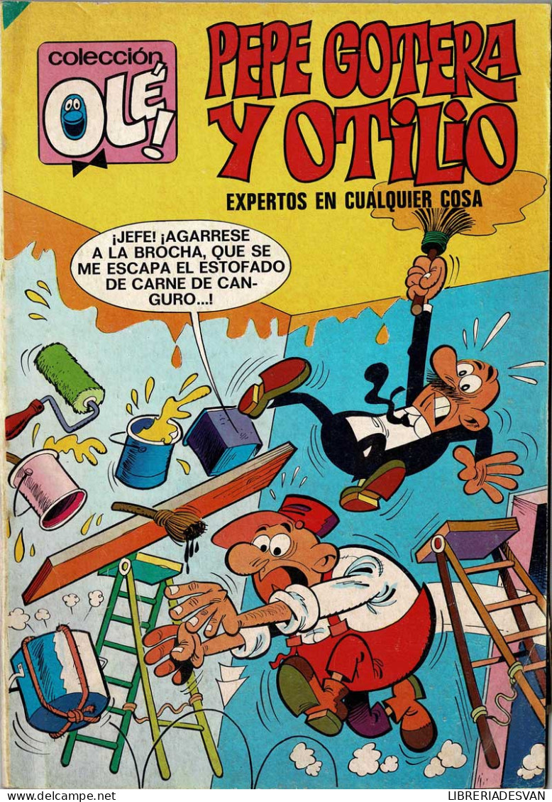 Pepe Gotera Y Otilio. Expertos En Cualquier Cosa. Colección Olé! No. 78 - Autres & Non Classés