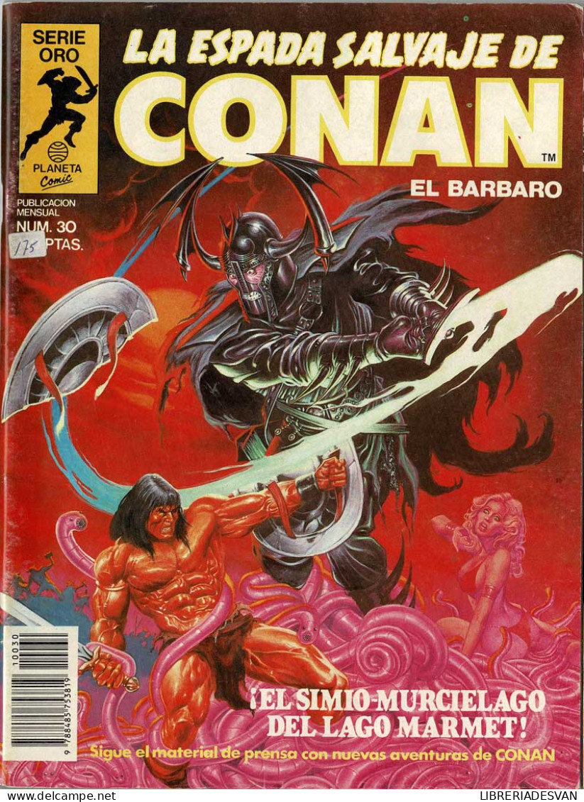 La Espada Salvaje De Conan El Bárbaro Nº 30. Planeta Comic Serie Oro. Primera Edición - Autres & Non Classés