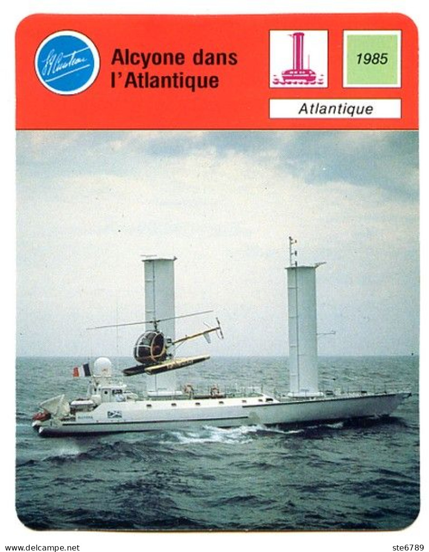 Alcyone Dans Atlantique  Bateau à Vent Fiche Illustrée Cousteau  N° 1605 - Boats