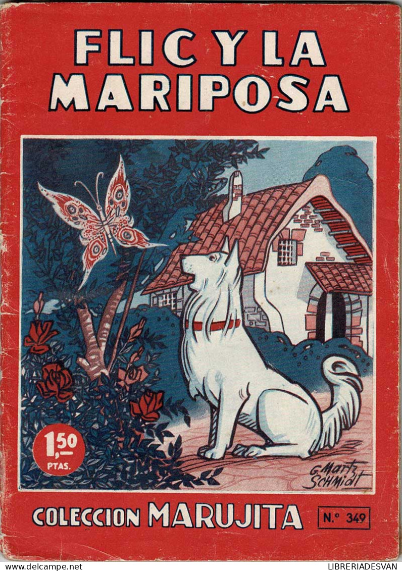 Flic Y La Mariposa. Colección Marujita No. 349 - Children's