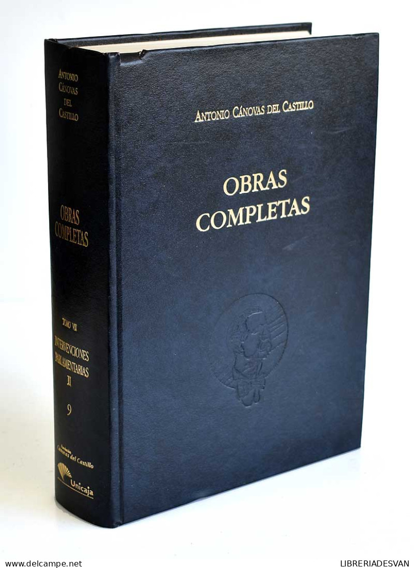 Obras Completas. Tomo VII. Intervenciones Parlamentarias II - Antonio Cánovas Del Castillo - Gedachten