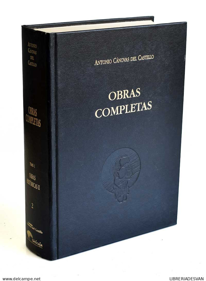 Obras Completas. Tomo I. Obras Históricas II - Antonio Cánovas Del Castillo - Thoughts