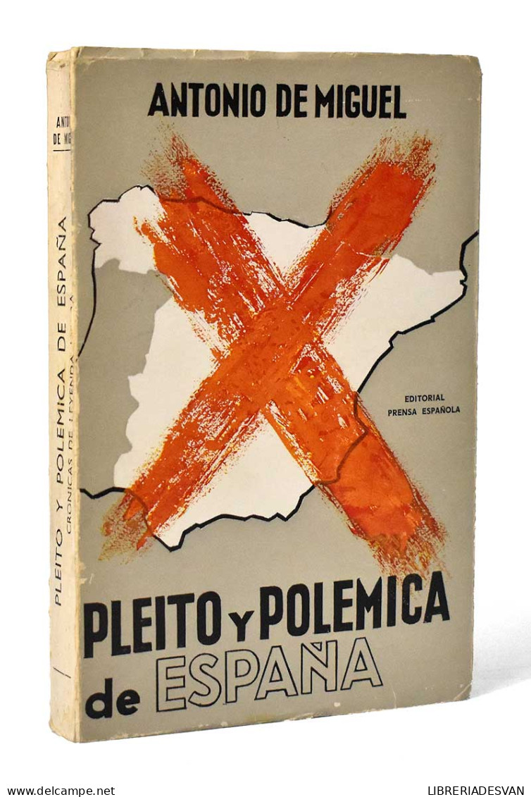 Pleito Y Polémica De España. Crónicas De Leyenda Negra - Antonio De Miguel - Gedachten