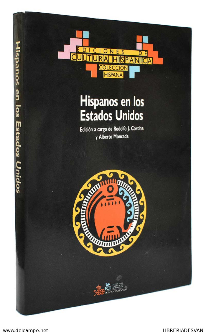 Hispanos En Los Estados Unidos - Rodolfo J. Cortina Y Alberto Moncada - Gedachten