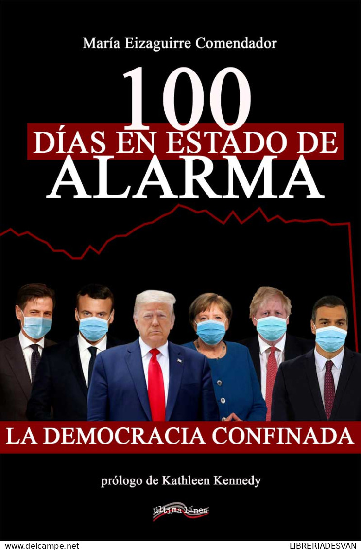 100 Días En Estado De Alarma. La Democracia Confinada - María Eizaguirre Comendador - Thoughts