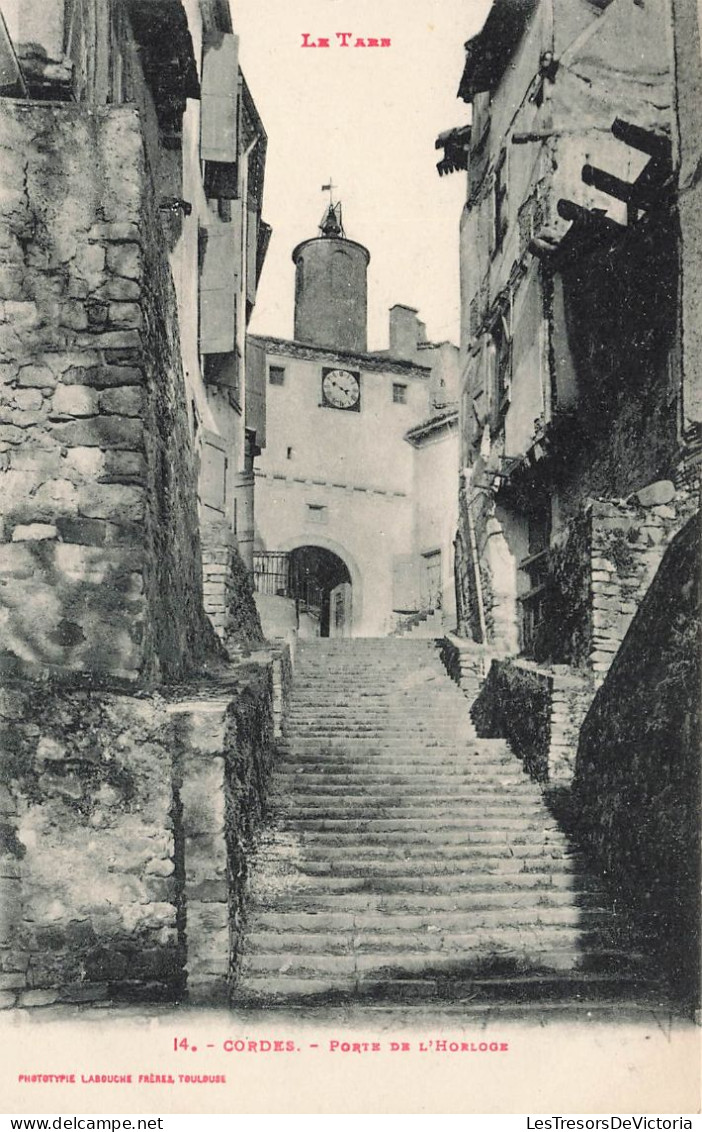 FRANCE - Le Tarn - Cordes - Vue Générale De La Porte De L'horloge - Un Escalier - Carte Postale Ancienne - Cordes