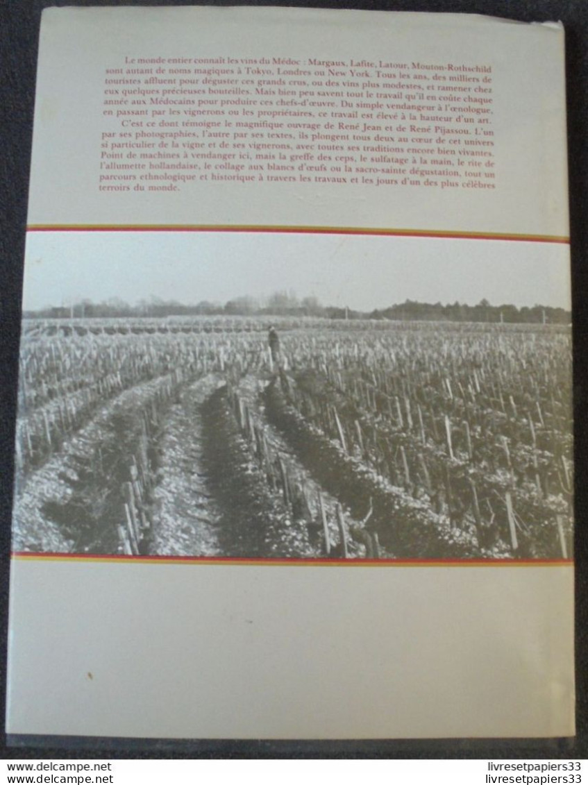 Le Médoc Vignes Et Vignerons Texte R. Pijassou Photographies R. JEAN L'horizon Chimérique 1990 - Aquitaine