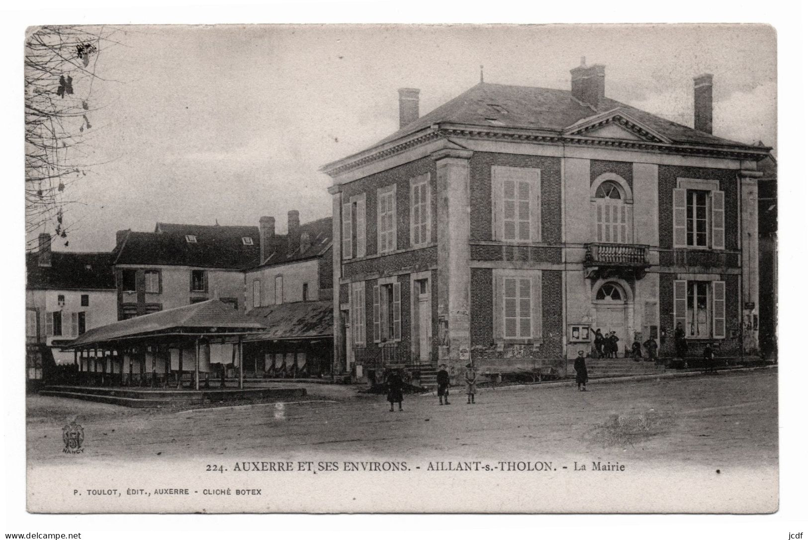 89 AILLANT SUR THOLON Auxerre Environs - La Mairie - Série Toulot N° 224 - La Halle - Enfants - Aillant Sur Tholon