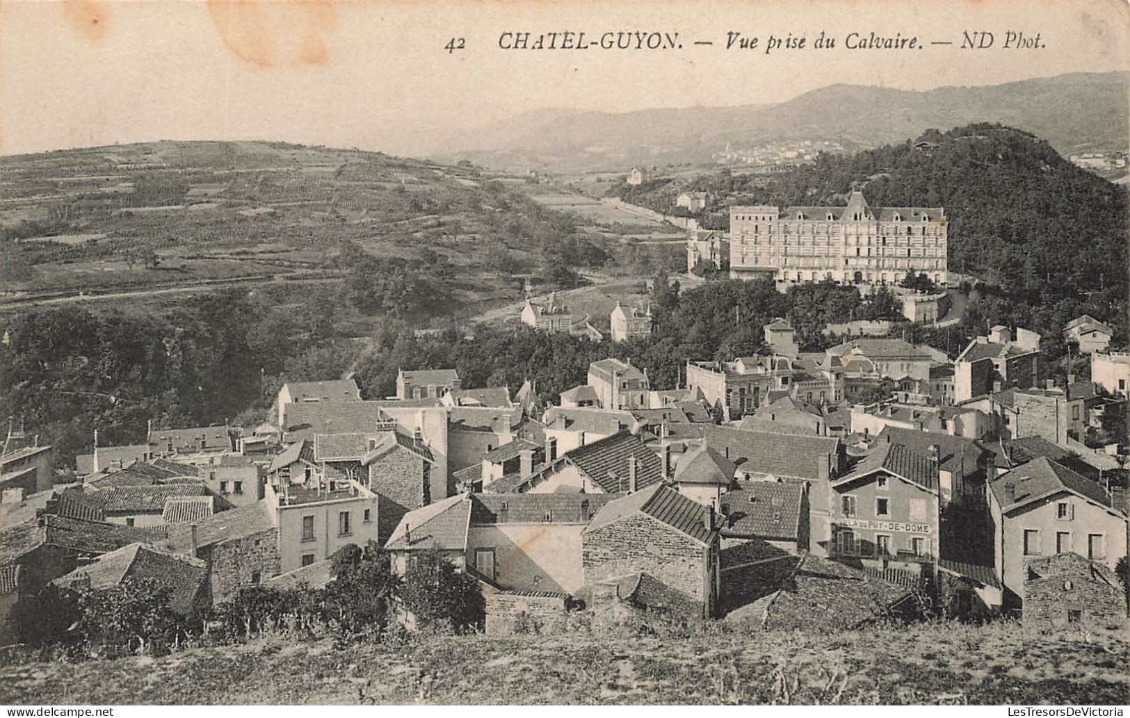 FRANCE - Châtel Guyon - Vue Prise Du Calvaire - ND Phot - Carte Postale Ancienne - Châtel-Guyon