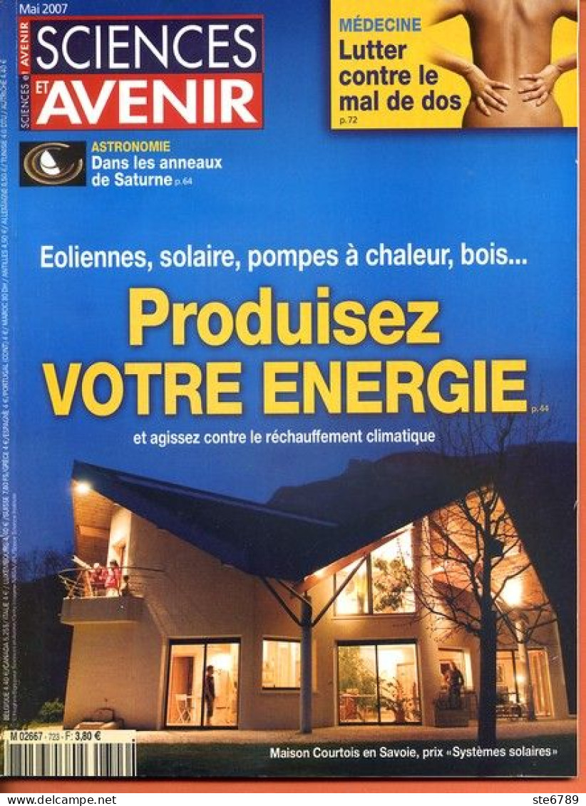 Sciences Et Avenir N° 723 Mai 2007 Produisez Votre énergie Solaire Eoliennes , Lutter Mal De Dos - Science