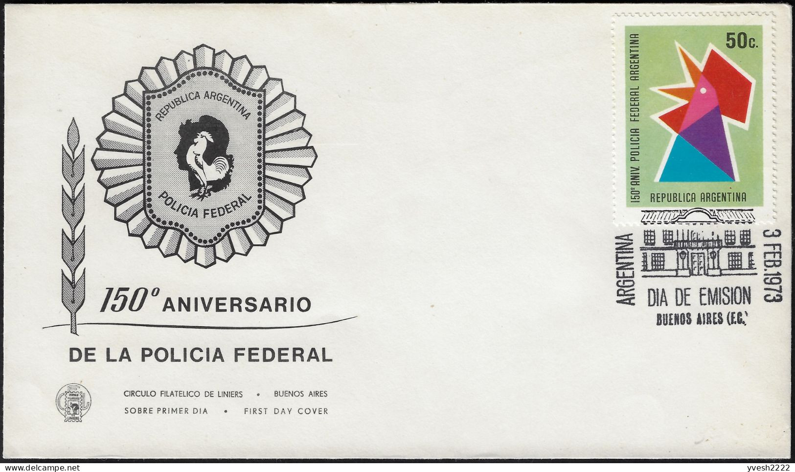 Argentine 1973 Y&T 939 Sur FDC. 150 Ans De Police Fédérale. Poulet - Politie En Rijkswacht