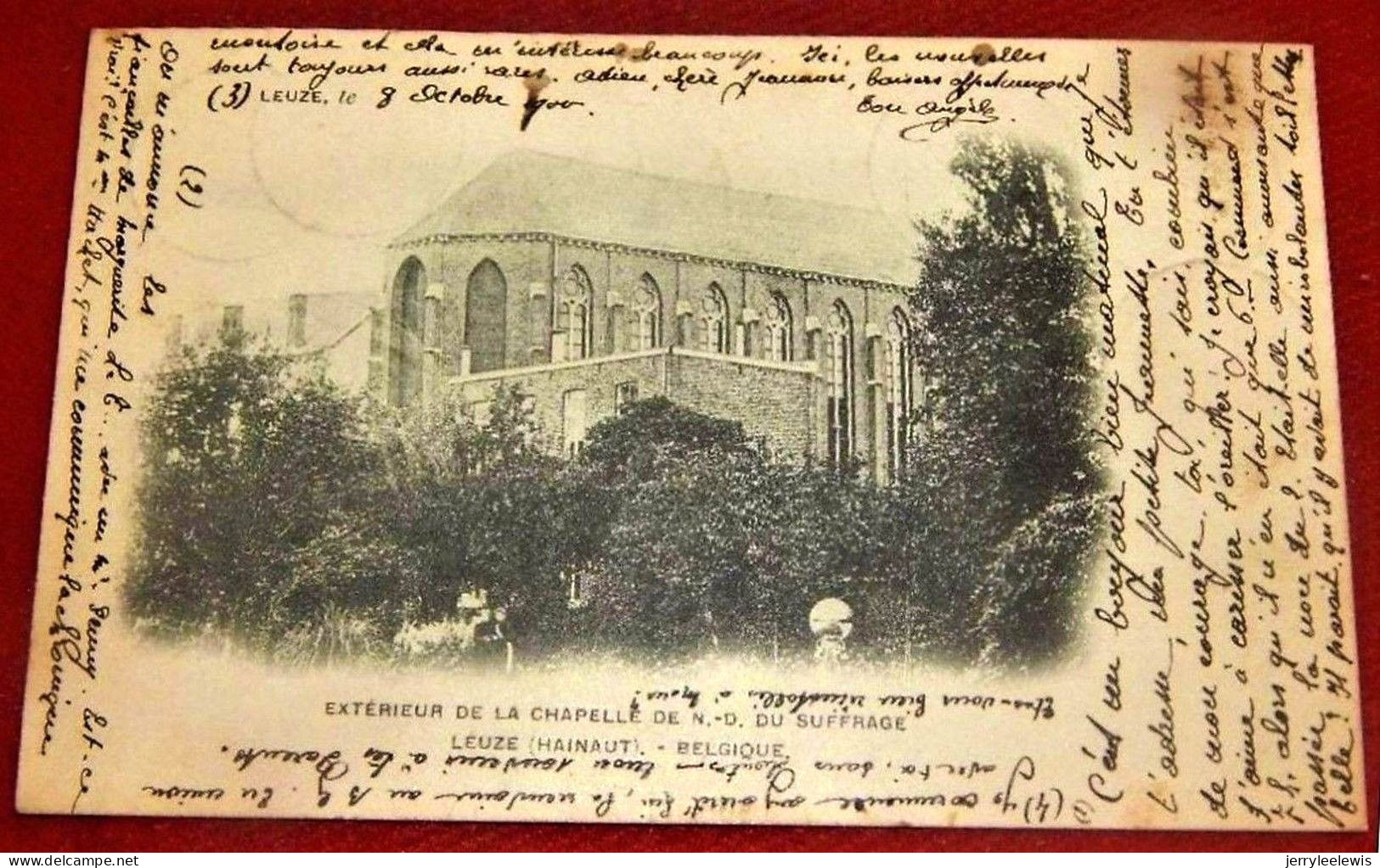 LEUZE EN HAINAUT -  Extérieur De La Chapelle De N. - D. Du Suffrage -  1900  - - Leuze-en-Hainaut