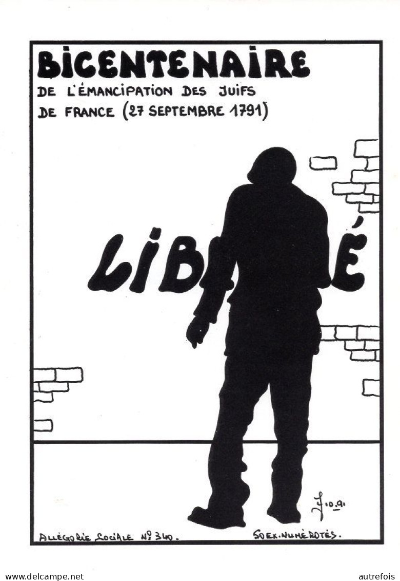 BICENTENAIRE DE L EMANCIPATION DES JUIFS DE FRANCE - J LARDIE - ALLEG SOCIALE 340 1991 - TIRAGE LIMITE 50 EX NUMEROTE - Lardie