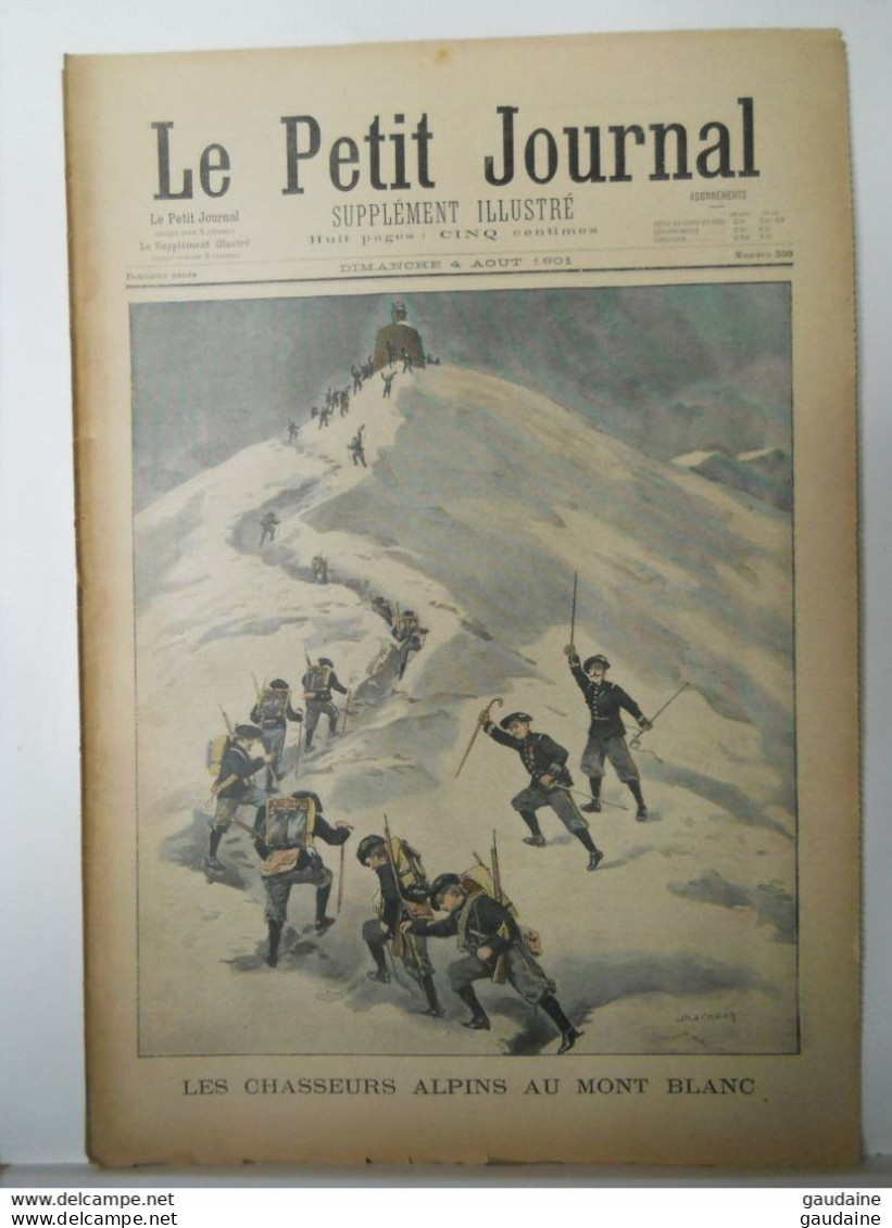 LE PETIT JOURNAL N°559 - 4 AOUT 1901 - LES CHASSEURS ALPINS AU MONT BLANC - DESTRUCTION DES SAUTERELLES - Le Petit Journal