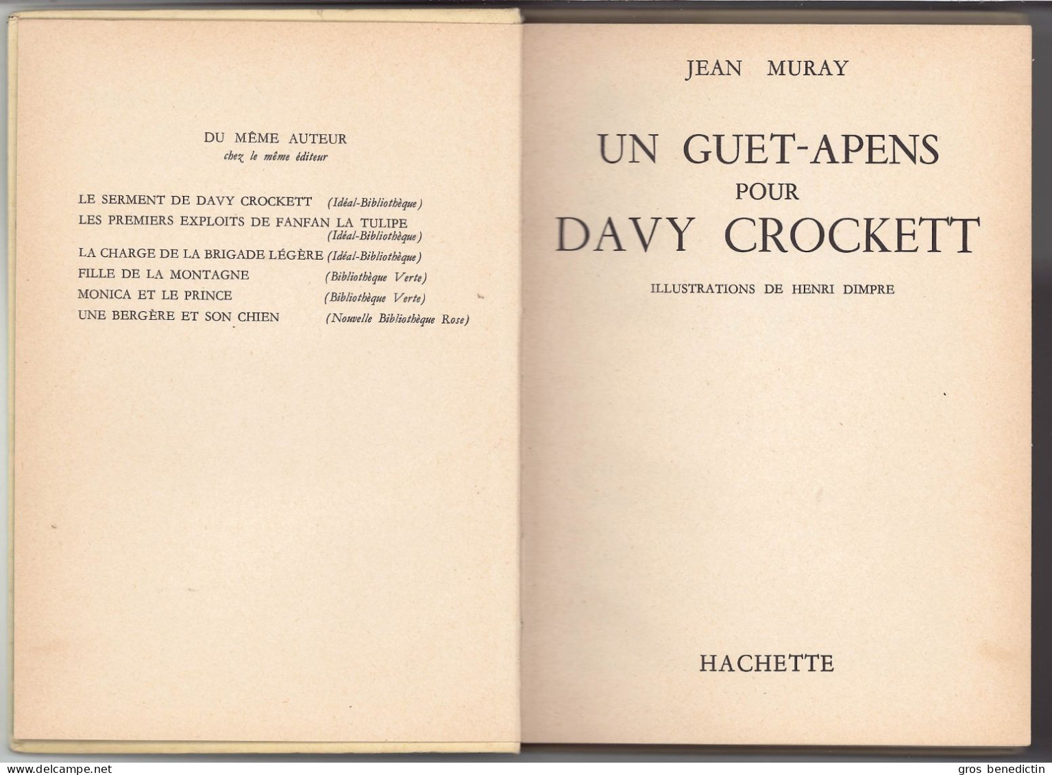 Hachette - Idéal Bibliothèque  -  Jean Muray - "Un Guet-apens Pour Davy Crockett" - 1960 - #Ben&IB - Ideal Bibliotheque