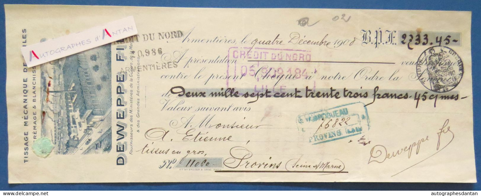 ● Armentières 1908 Chèque DEWEPPE Fils Tissage De Toiles Illustration Usine Envoyé à Provins - Cheques & Traverler's Cheques