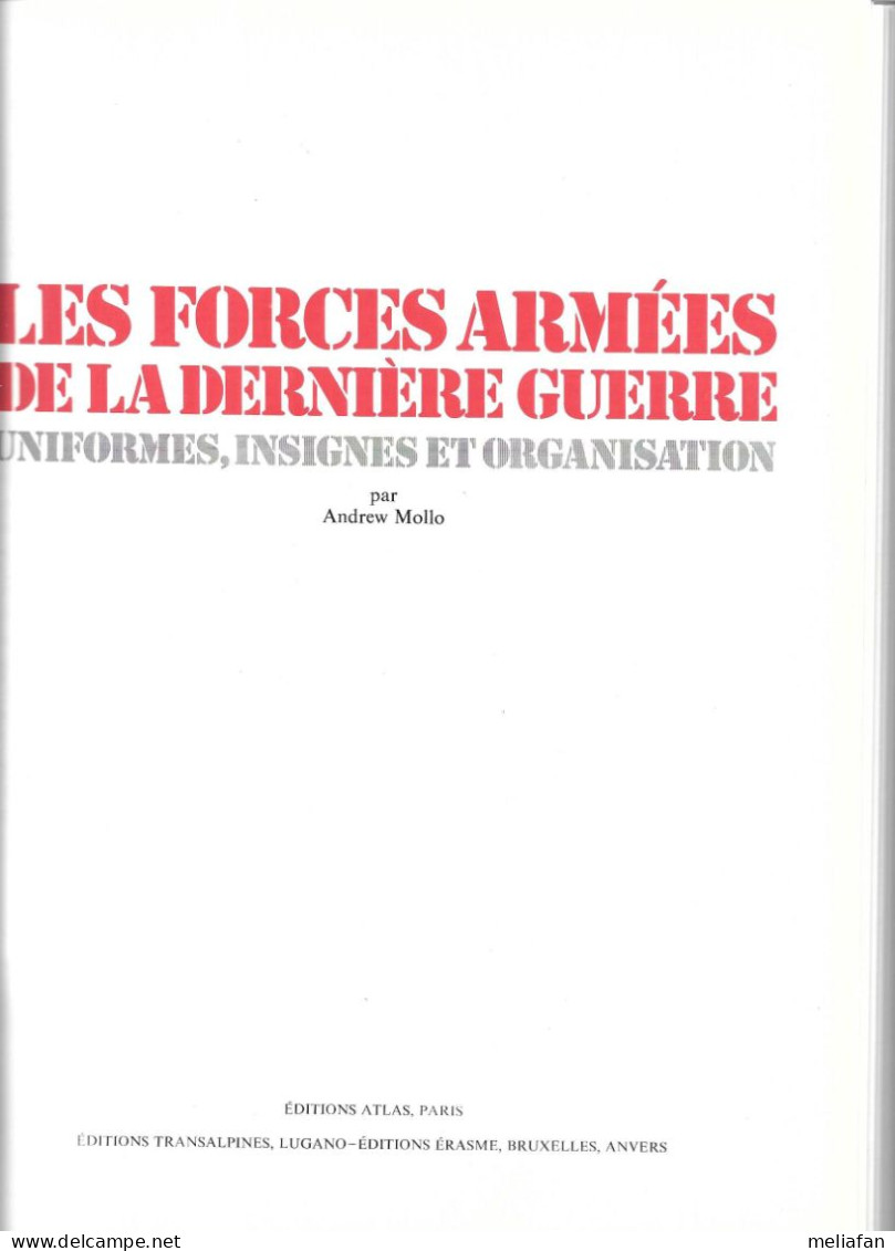 EG65 - LES FORCES ARMEES DE LA DERNIERE GUERRE- UNIFORMES - RELIE - 320 PAGES - EDITIONS ATLAS 1981 - Français