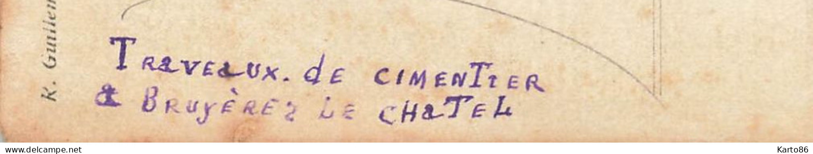 Bruyères Le Chatel * RARE 2 Cartes Photos 1907/1908 * Travaux De Cimentier ! * Villa Manoir Château Ouvriers - Bruyeres Le Chatel
