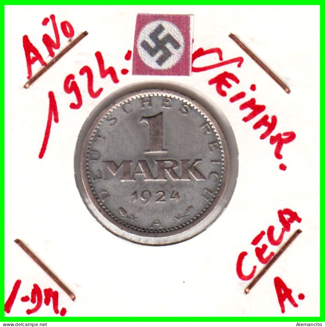 GERMANY REPÚBLICA DE WEIMAR 1 MARK ( 1924 CECA - A )  ( REICHSMARK KM # 42 ) - 1 Mark & 1 Reichsmark